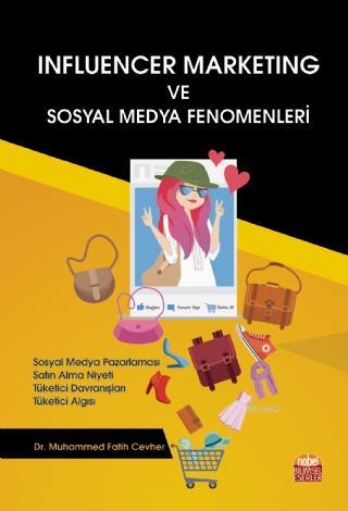 Influencer Marketing ve Sosyal Medya Fenomenleri | Muhammed Fatih Cevh