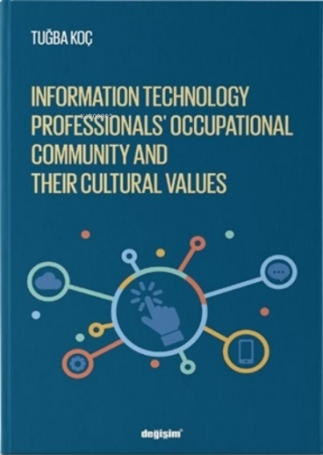 Information Technology Professionls’ Occupational Community and Their 