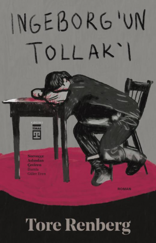 Ingeborgun Tollakı | Tore Renberg | Timaş Yayınları