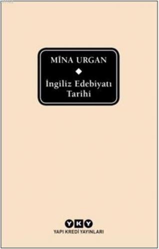 İngiliz Edebiyatı Tarihi (Ciltli) | Mîna Urgan | Yapı Kredi Yayınları 