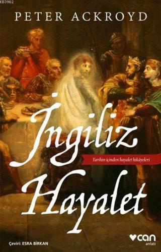 İngiliz Hayalet | Peter Ackroyd | Can Yayınları