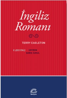 İngiliz Romanı | Terry Eagleton | İletişim Yayınları