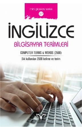 İngilizce Bilgisayar Terimleri; Computer Terms Words | Mahmut Sami Akg