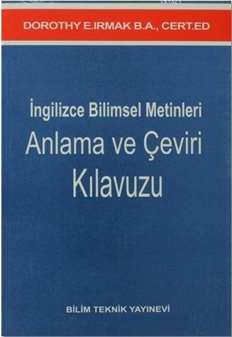 İngilizce Bilimsel Metinleri Anlama ve Çeviri Kılavuzu | Dorothy E. Ir