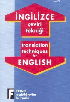 İngilizce Çeviri Tekniği | Kolektif | Fono Yayınları