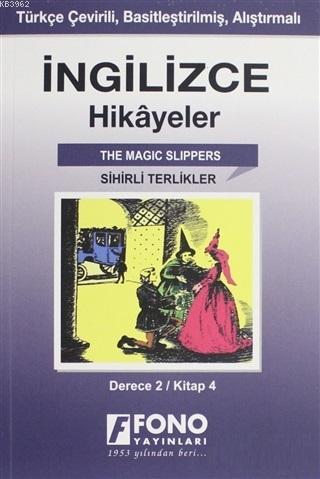 İngilizce Hikayeler - Sihirli Terlikler (Derece 2); Türkçe Çevirili, B