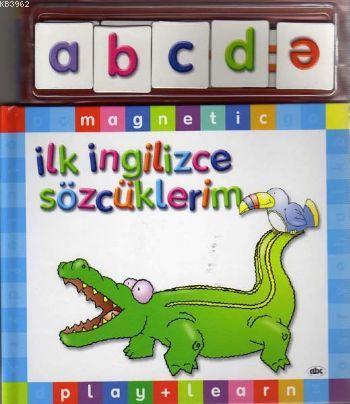 İngilizce İlk Sözcüklerim | Kolektif | Abc Yayın Gurubu