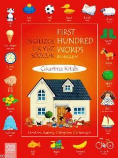 İngilizce İlk Yüz Sözcük Çıkartma Kitabı; First Hundred Words in Engli