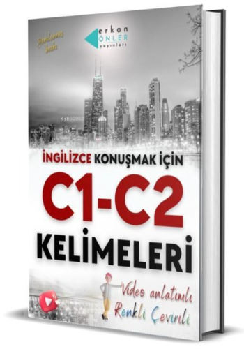 İngilizce Konuşmak İçin C1 - C2 Kelimeleri | Erkan Önler | Yazarın Ken