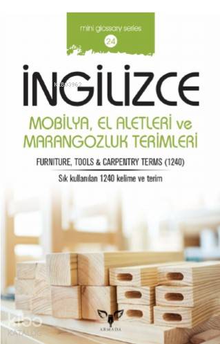 İngilizce Mobilya, El Aletleri ve Marangozluk Terimleri; Sözlük - Cep 