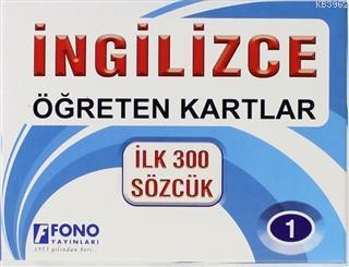 İngilizce Öğreten Kartlar 1; İlk 300 Sözcük | Şükrü Meriç | Fono Yayın