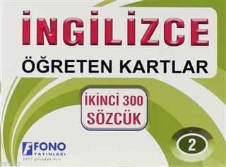 İngilizce Öğreten Kartlar 2; İkinci 300 Sözlük | Şükrü Meriç | Fono Ya