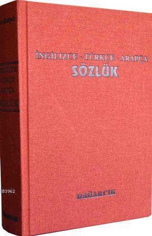 İngilizce - Türkçe - Arapça Sözlük | Serdar Mutçalı | Dağarcık Yayınla