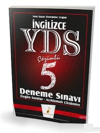 İngilizce YDS Çözümlü 5 Deneme Sınavı | Hakkı Kurban | Pelikan Yayınev