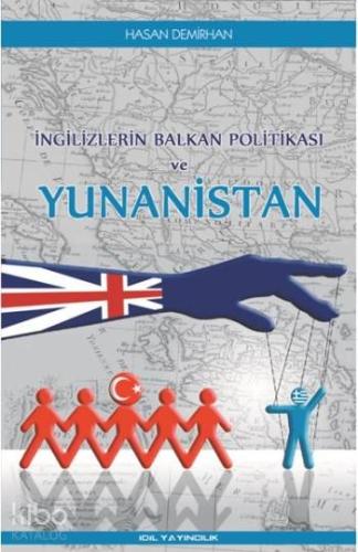 İngilizlerin Balkan Politikası ve Yunanistan | Hasan Demirhan | İdil Y