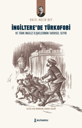 İngiltere'de Türkofobi ve Türk İngiliz İlişkilerinin Tarihsel Seyri | 