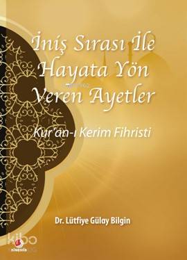 İniş Sırası ile Hayata Yön Veren Ayetler; Kur'an-ı Kerim Fihristi | Lü