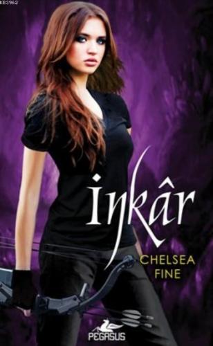 İnkar; Avalon'un Okçuları-3 | Chelsea Fine | Pegasus Yayıncılık