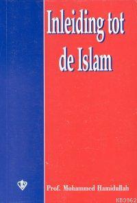 Inleiding Tot De İslam (İslam'a Giriş-Hollandaca) | Muhammed Hamidulla