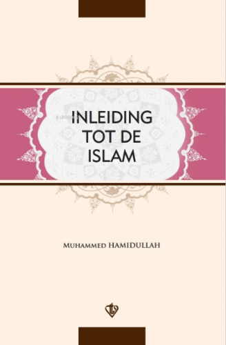 İnleiding Tot De islam | Muhammed Hamıdullah | Türkiye Diyanet Vakfı Y