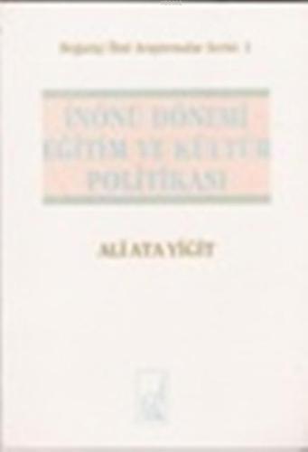 İnönü Dönemi Eğitim ve Kültür Politikası | Ali Ata Yiğit | Boğaziçi Ya