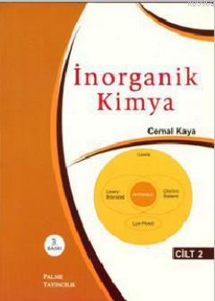 İnorganik Kimya Cilt 2 | Cemal Kaya | Palme Yayınevi