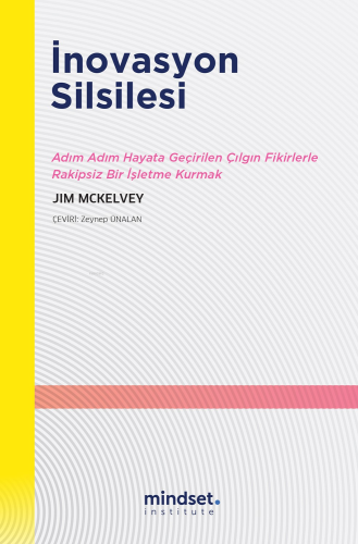 İnovasyon Silsilesi | Jim Mckelvey | Mindset İnstitute Yayınları