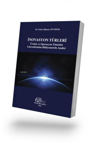 İnovasyon Türleri;Üretim ve Operasyon Yönetimi Literatürünün Bibliy