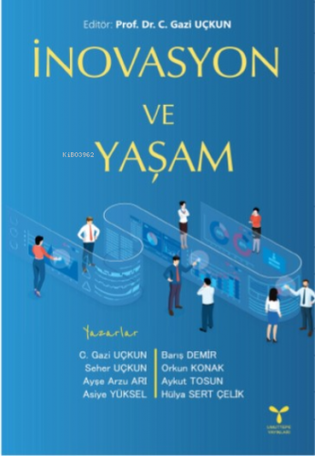 İnovasyon Ve Yaşam | Gazi Uçkun | Umuttepe Yayınları