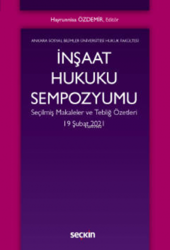 İnşaat Hukuku Sempozyumu | Hayrunnisa Özdemir | Seçkin Yayıncılık