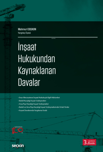 İnşaat Hukukundan Kaynaklanan Davalar | Mahmut Coşkun | Seçkin Yayıncı