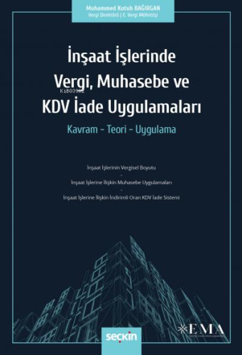 İnşaat İşlerinde Vergi, Muhasebe ve KDV İade Uygulamaları | Muhammed K