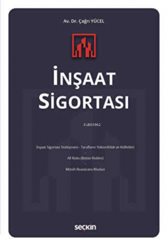 İnşaat Sigortası | Çağrı Yücel | Seçkin Yayıncılık