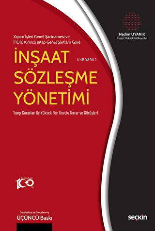 İnşaat Sözleşme Yönetimi | Nedim Uyanık | Seçkin Yayıncılık