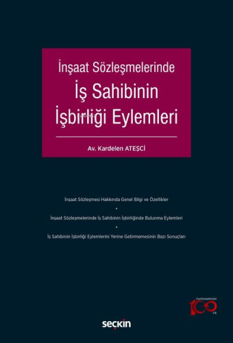 İnşaat Sözleşmelerinde İş Sahibinin İşbirliği Eylemleri | Kardelen Ate