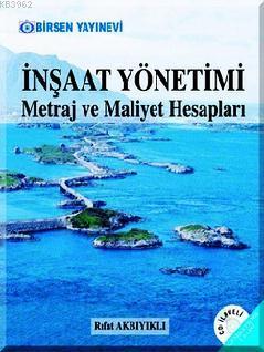 İnşaat Yönetimi Metraj ve Maliyet Hesapları | Rıfat Akbıyıklı | Birsen