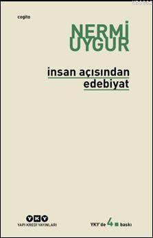 İnsan Açısından Edebiyat; Bütün Yapıtları | Nermi Uygur | Yapı Kredi Y