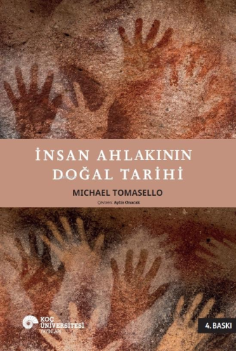 İnsan Ahlakının Doğal Tarihi | Michael Tomasello | Koç Üniversitesi Ya