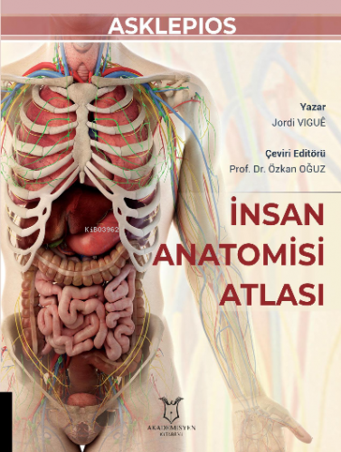 İnsan Anatomisi Atlası | Jordi Vigue | Akademisyen Kitabevi