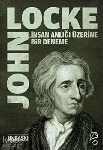 İnsan Anlığı Üzerine Bir Deneme | John Locke | Serbest Kitaplar