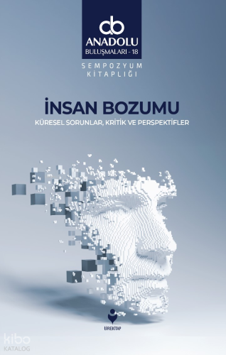 İnsan Bozumu Küresel Sorunlar, Kritik ve Perspektifler | Kolektif | Ti