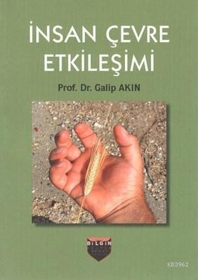 İnsan Çevre Etkileşimi | Galip Akın | Bilgin Kültür Sanat