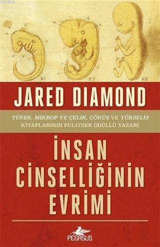 İnsan Cinselliğinin Evrimi | Jared Diamond | Pegasus Yayıncılık