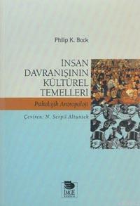 İnsan Davranışının Kültürel Temelleri | Philip K. Bock | İmge Kitabevi