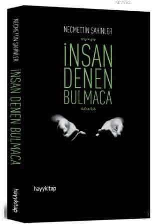 İnsan Denen Bulmaca | Necmettin Şahinler | Hayy Kitap