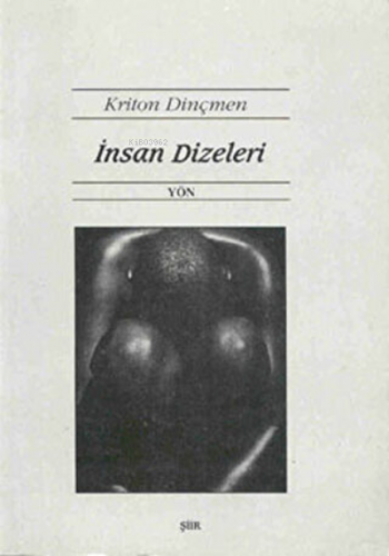 İnsan Dizeleri | Kriton Dinçmen | Yön Yayıncılık