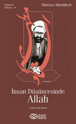 İnsan Düşüncesinde Allah | Murtaza Mutahhari | Önsöz Yayıncılık