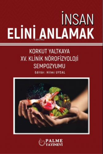 İnsan Elini Anlamak | Devrim Bozkurt | Palme Yayınevi