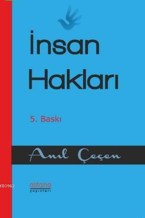 İnsan Hakları Hukuku | Anıl Çeçen | Astana Yayınları