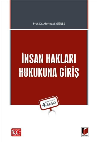 İnsan Hakları Hukukuna Giriş | Ahmet M. Güneş | Adalet Yayınevi